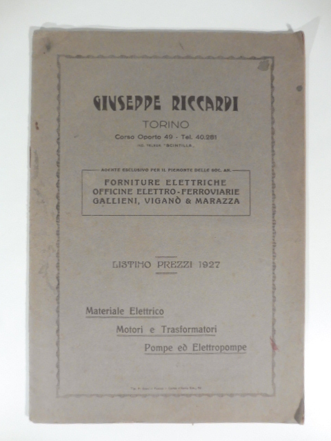 Giuseppe Riccardi, Torino. Materiale elettrico, motori e trasformatori, pompe ed elettropompe. Listino prezzi 1927